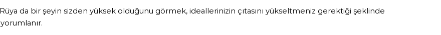 Guncel'e Göre Rüyada Yüksek Görmek